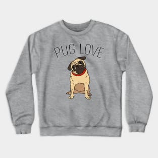 Pug Love Cute Dog Lover Crewneck Sweatshirt